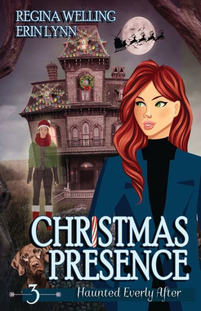 Christmas Presence: A Ghost Cozy Mystery Series by ReGina Welling, Erin ...