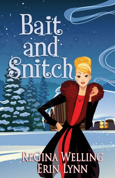 Bait & Snitch: Quirky Cozy Mysteries