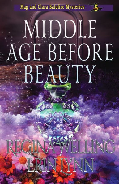 Middle Age Before Beauty: A Cozy Witch Mystery