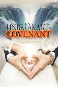 The Unbreakable Covenant