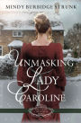 Unmasking Lady Caroline