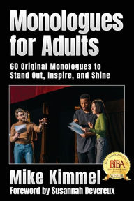 Title: Monologues for Adults, Author: Mike Kimmel