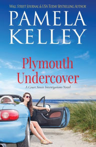Title: Plymouth Undercover, Author: Pamela M. Kelley