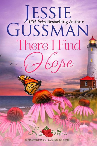 There I Find Hope (Strawberry Sands Beach Romance Book 6) Sweet Romance)