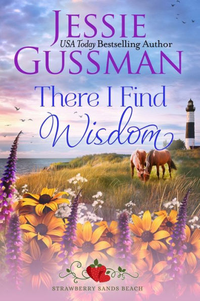 There I Find Wisdom (Strawberry Sands Beach Romance Book 9) Sweet Romance)