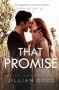 Title: That Promise, Author: Jillian Dodd