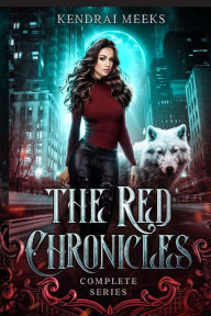 Title: The Red Chronicles: The Complete Series, Author: Kendrai Meeks