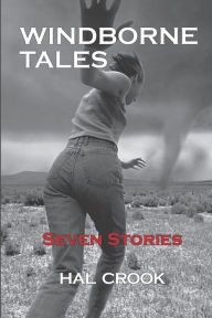 Title: Windborne Tales: Seven Stories, Author: Hal Crook