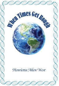 Title: When Times Get Rough, Author: Henrietta Alten West