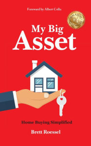 Title: My Big Asset, Author: Brett Roessel