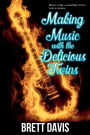 Making Music with the Delicious Twins