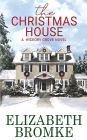 The Christmas House: A Hickory Grove Novel