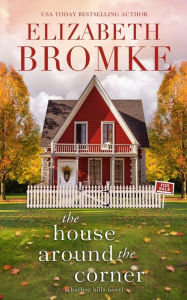 Title: The House Around the Corner, Author: Elizabeth Bromke