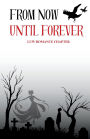 From Now Until Forever