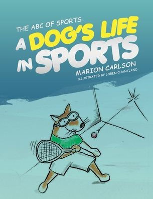 The ABC of Sports: A Dog's Life Sports