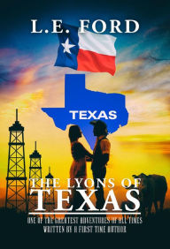 Title: The Lyons Of Texas: One of the Greatest Adventures of All Times, Author: L.E Ford