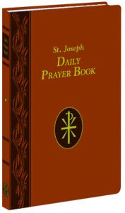 Title: St. Joseph Daily Prayer Book, Author: Catholic Book Publishing Corp