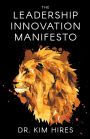 The Leadership Innovation Manifesto