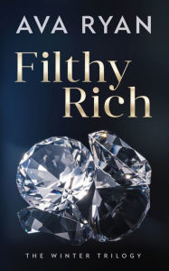 Title: Filthy Rich: A Billionaire Age Gap Romance, Author: Ava Ryan
