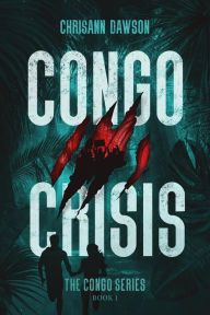 Title: Congo Crisis, Author: Chrisann Dawson