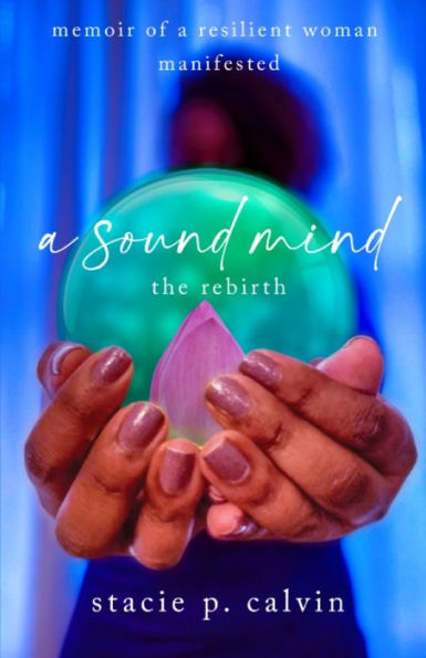 A Sound Mind: The Rebirth
