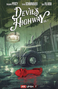 Free pdf ebooks downloadable Devil's Highway by Benjamin Percy, Brent Schoonover (English literature)