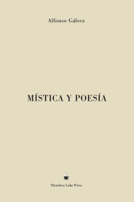 Title: Mística y Poesía, Author: Alfonso Gálvez