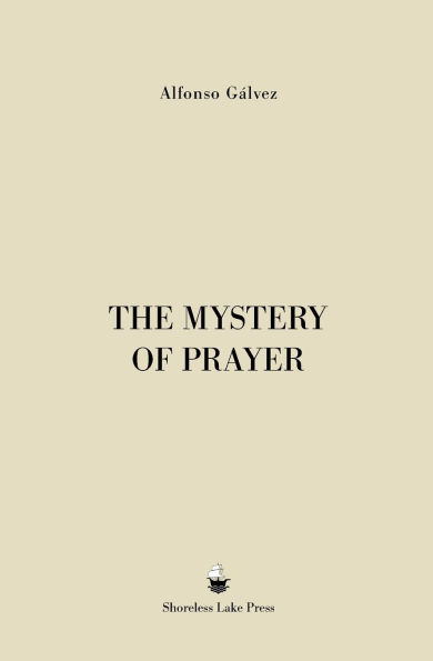 The Mystery of Prayer
