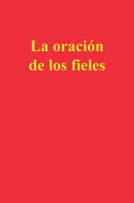 Title: La oraciï¿½n de los fieles, Author: Enrique M Escribano