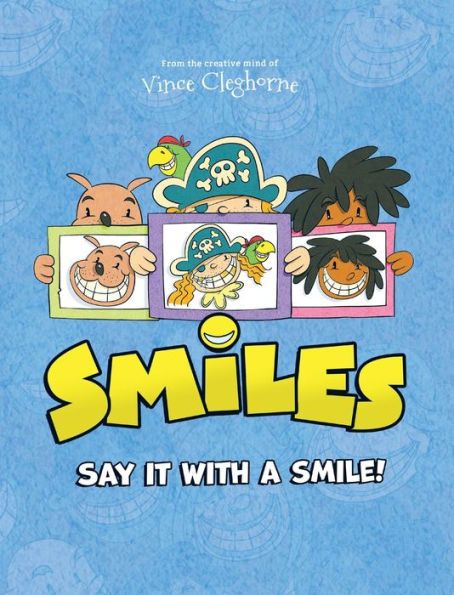 Smiles: Say It With A Smile!