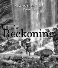 Title: Life's Reckoning: A comprehensive workbook series for life management - Volume II- Who loves who?: A comprehensive workbook series for life management, Author: Keanna Green