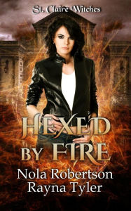 Title: Hexed by Fire, Author: Nola Robertson