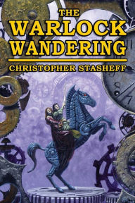 Title: The Warlock Wandering, Author: Christopher Stasheff