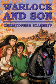 Title: Warlock and Son, Author: Christopher Stasheff