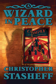 Title: A Wizard in Peace, Author: Christopher Stasheff