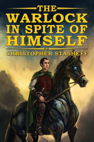 Title: The Warlock in Spite of Himself, Author: Christopher Stasheff