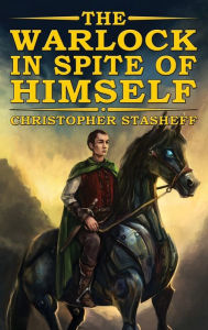 Title: The Warlock in Spite of Himself, Author: Christopher Stasheff