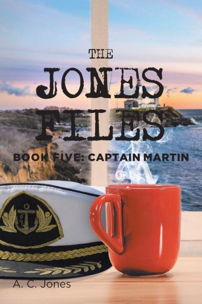 The Jones Files: Book Five: Captain Martin