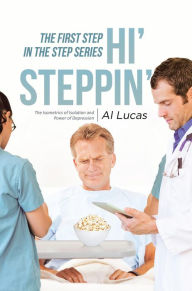 Title: The First Step, Hi' Steppin', Author: Al Lucas