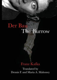 Title: Der Bau/The Burrow, Author: Franz Kafka