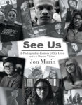 Alternative view 1 of SEE US: A Photographic Journey of Six Lives with a Shared Vision