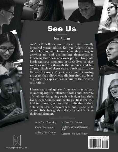 SEE US: A Photographic Journey of Six Lives with a Shared Vision