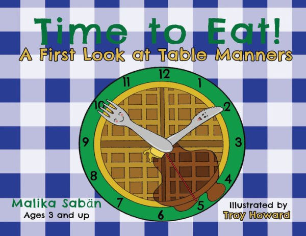 Time to Eat: A First Look at Table Manners