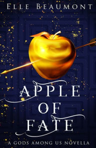 Title: Apple of Fate, Author: Elle Beaumont