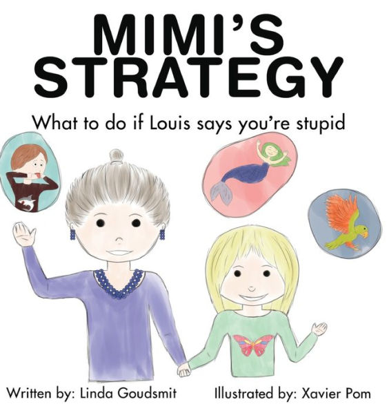 MIMI'S STRATEGY What to do if Louis says you're stupid