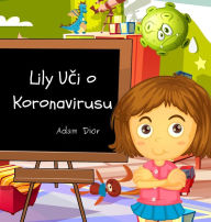 Title: Lily Uci o Koronavirusu, Author: Adam Dior