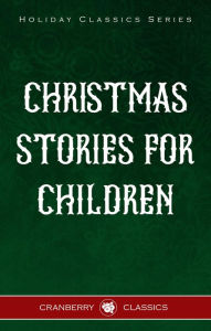 Title: Classic Christmas Stories for Children, Author: Charles Dickens
