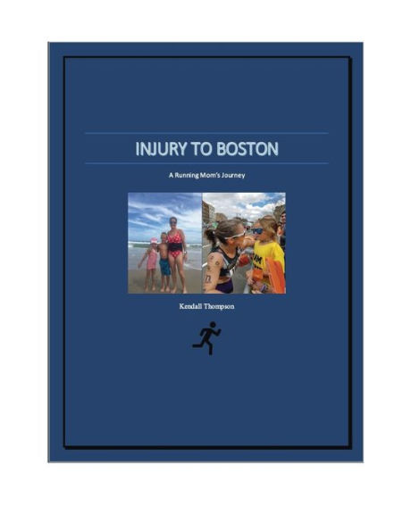 Injury to Boston: A Running Mom's Journey