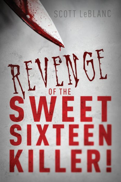 Revenge of the Sweet Sixteen Killer