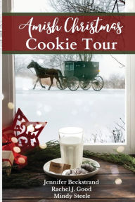 Free audiobook mp3 download Amish Christmas Cookie Tour by Jennifer Beckstrand, Rachel J. Good, Mindy Steele English version ePub